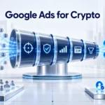 Crypto Web Design Agencies: Build a Website Designed for Crypto Growth Google Ads for Crypto: Turn Search Demand Into Qualified Crypto Users